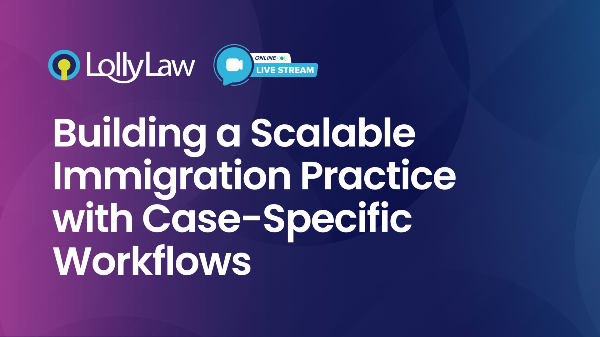 Building a Scalable Immigration Practice with Case-Specific Workflows